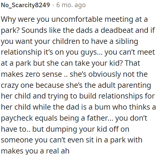 If OP wants her children to have a sibling relationship, she must cooperate.