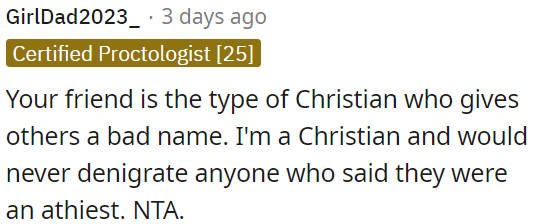 OP's friend's behavior doesn't reflect well on Christians.