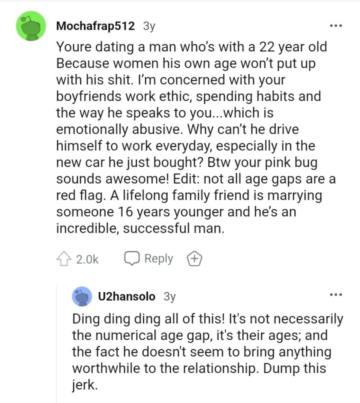 It's evident that women his age won't put up with his messy attitude