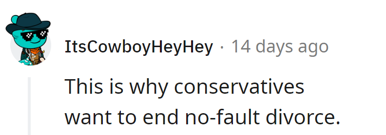Conservatives aiming to end no-fault divorce: Apparently, bathroom schedules are the glue that binds marriages. Who knew?