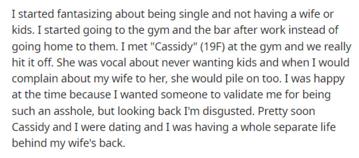 He admits that he started seeing a girl at the gym, and it turned into essentially a whole relationship on the side.