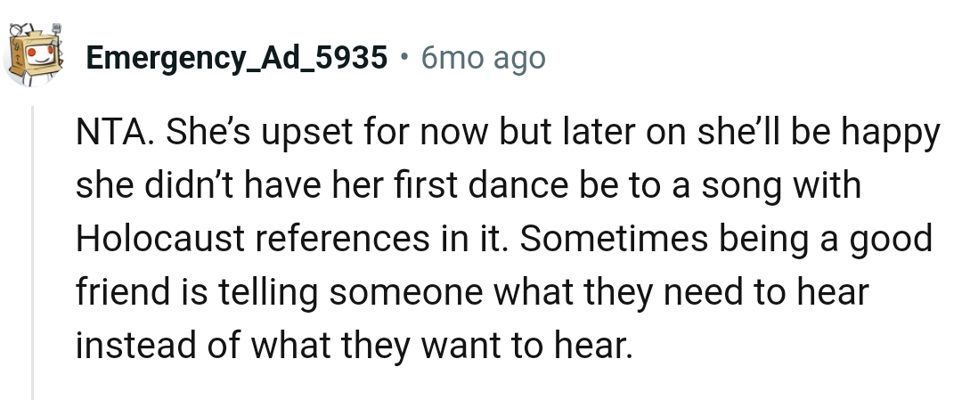 Being a good friend means telling them what they need to hear