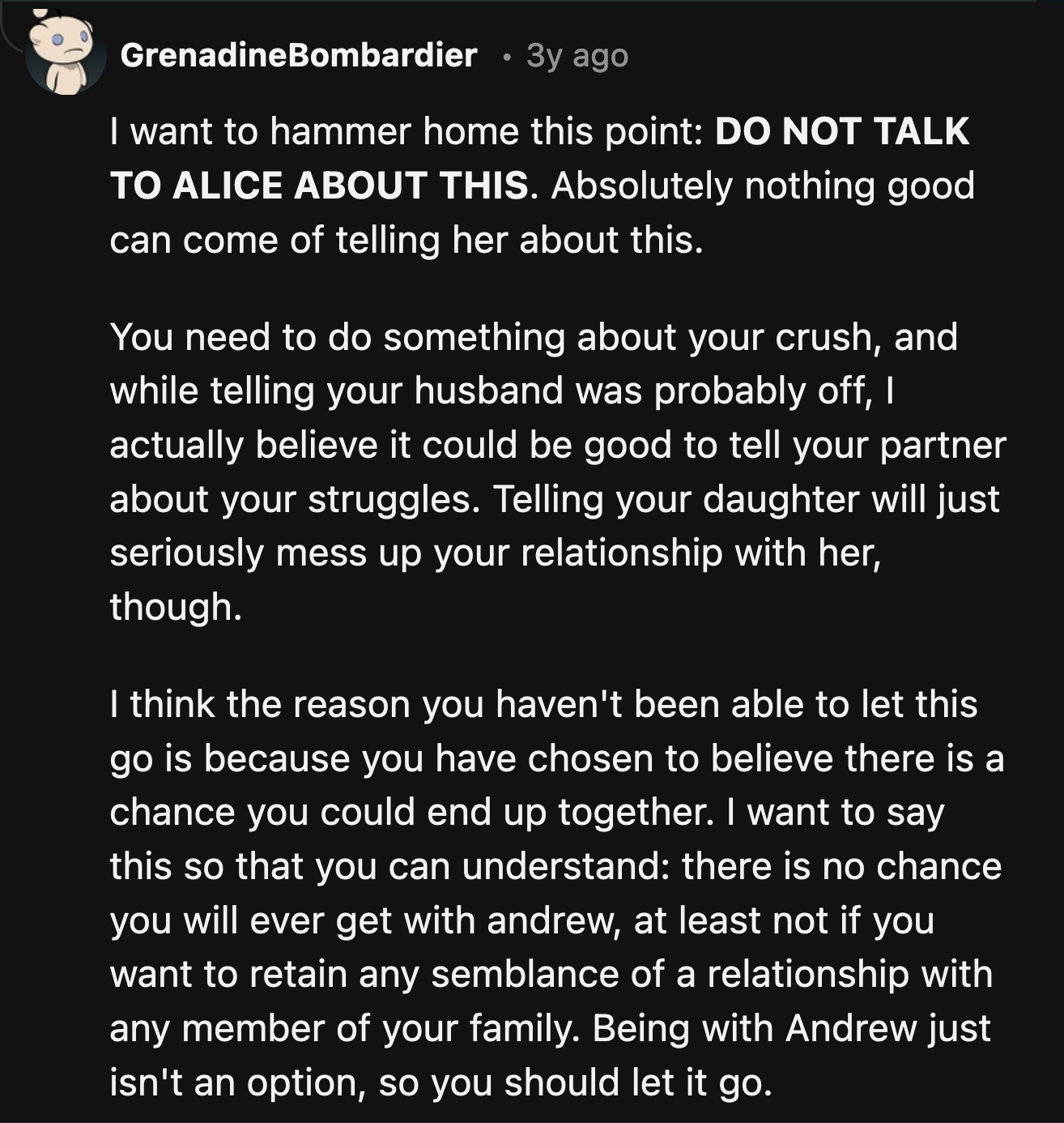 If OP can't let her feelings for Andrew go, she might as well say goodbye to her family because there is no bouncing back from letting the situation go further.