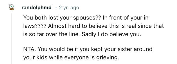 “NTA. You Would Be If You Kept Your Sister Around Your Kids While Everyone Is Grieving.”