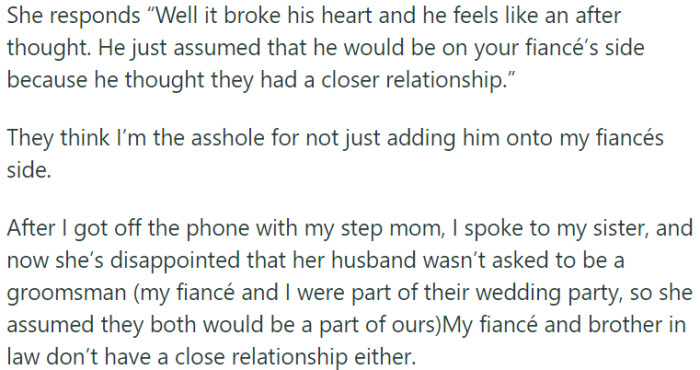 OP's family members are upset that her brother wasn't chosen as a groomsman and believe she should have added him to her fiancé's side