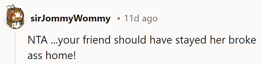 If her wallet's on lockdown, her couch is the VIP seat.