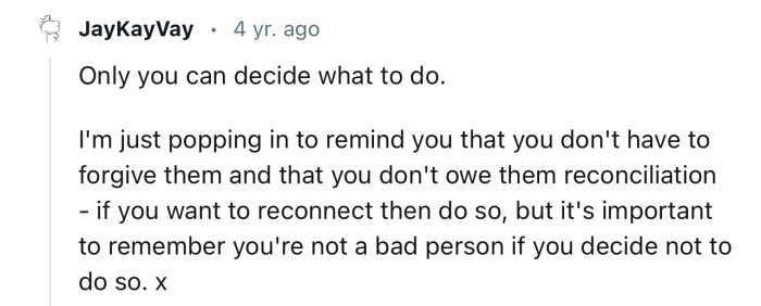 “You don't have to forgive them, and you don't owe them reconciliation.”