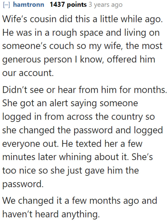 The wife is too kind. Fortunately, the wife's cousin wasn't as entitled as the OP's roommate.