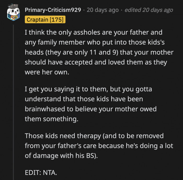 The kids are going to end up resenting OP's mom because of what they've been told growing up