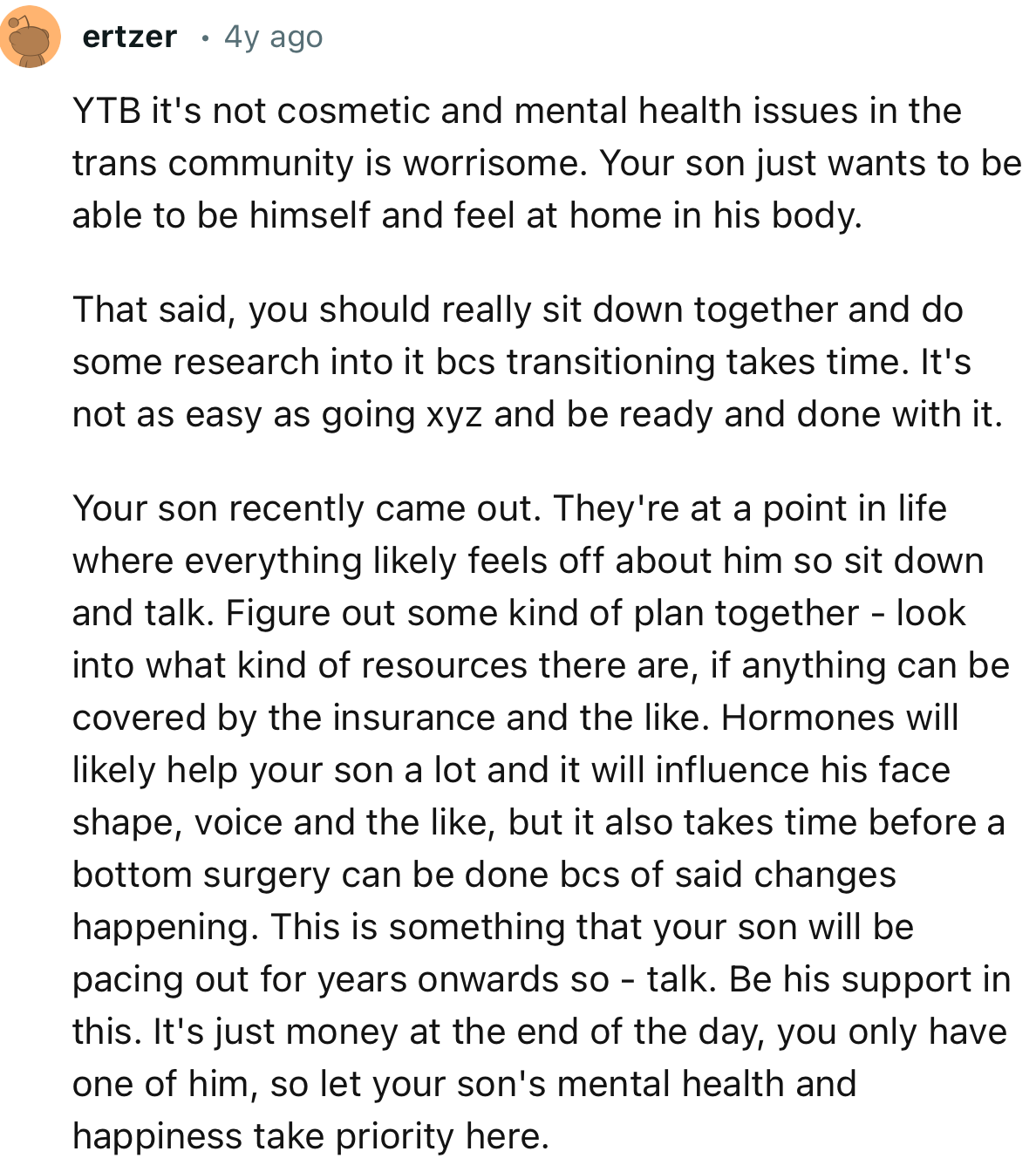 “It's just money at the end of the day; you only have one of him, so let your son's mental health and happiness take priority here.”