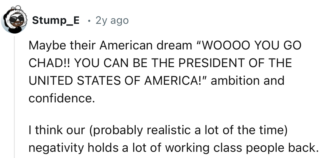 “I think our (probably realistic a lot of the time) negativity holds a lot of working-class people back.”