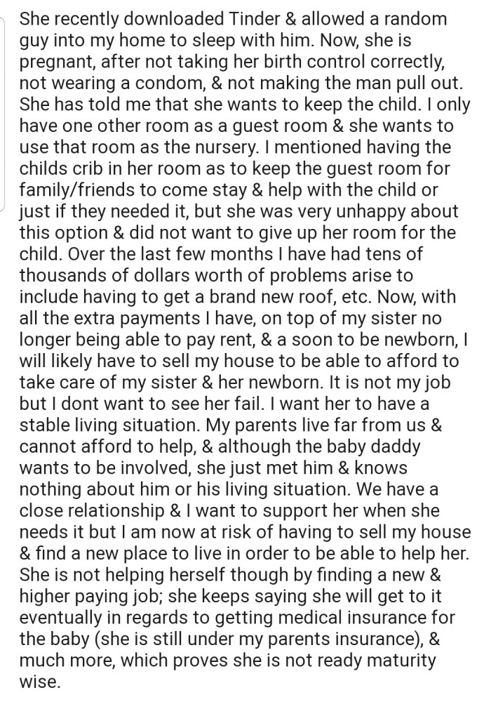 OP's sister is now pregnant, and OP is considering selling her house to be able to cater to her sister and the incoming child