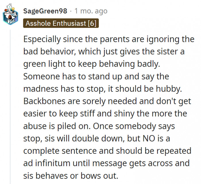 5. Someone should stand up to the bad behavior of the SIL and make the grandparents realize that they've been enabling her bad behavior for far too long