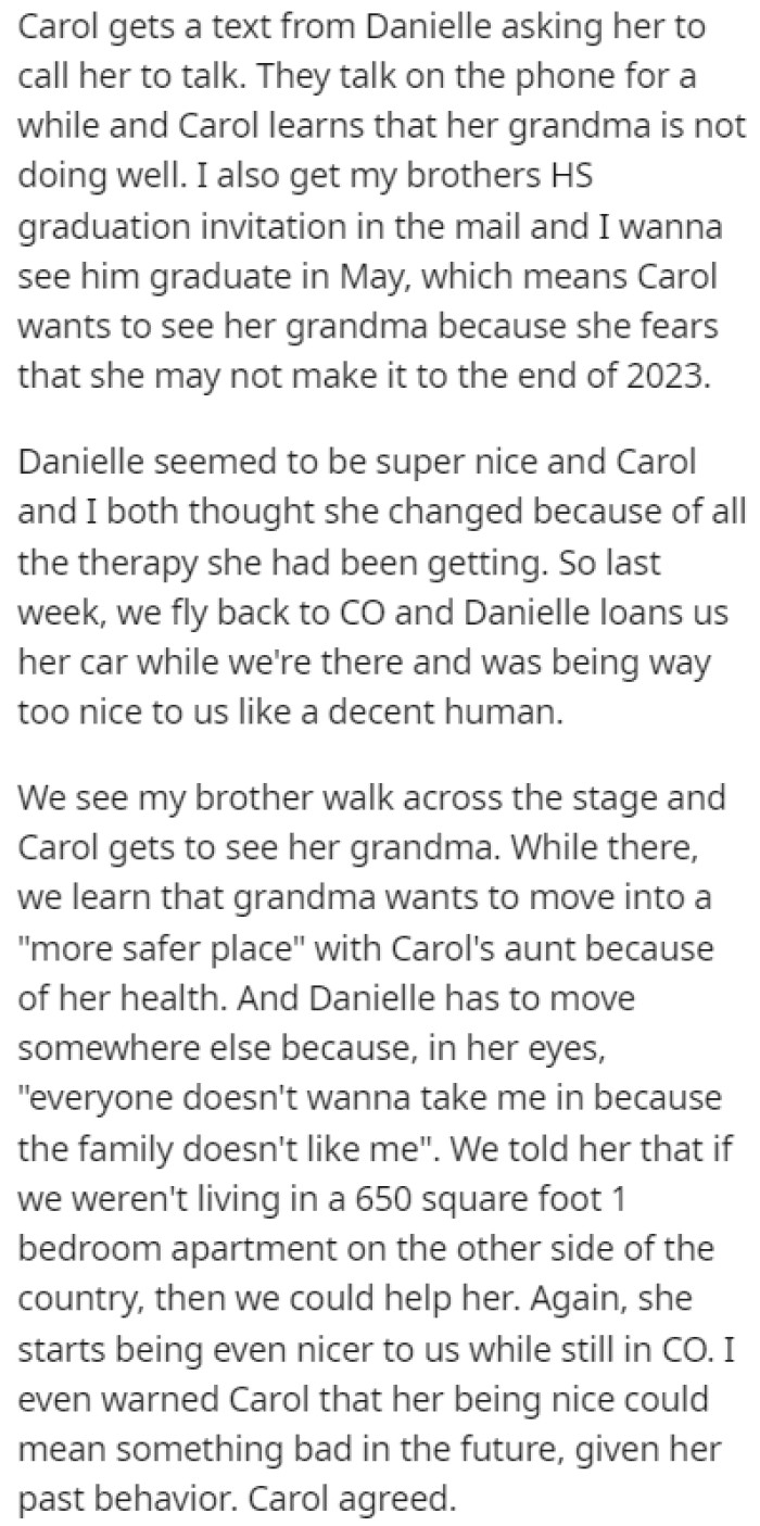 Danielle called Carol because she needed a place to stay
