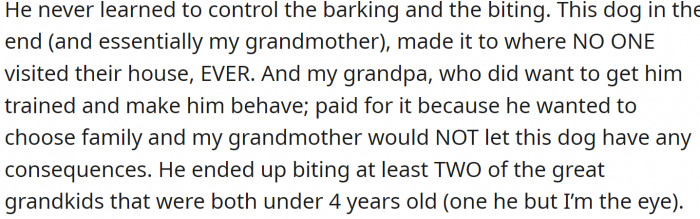 The dog ended up biting two grandkids.