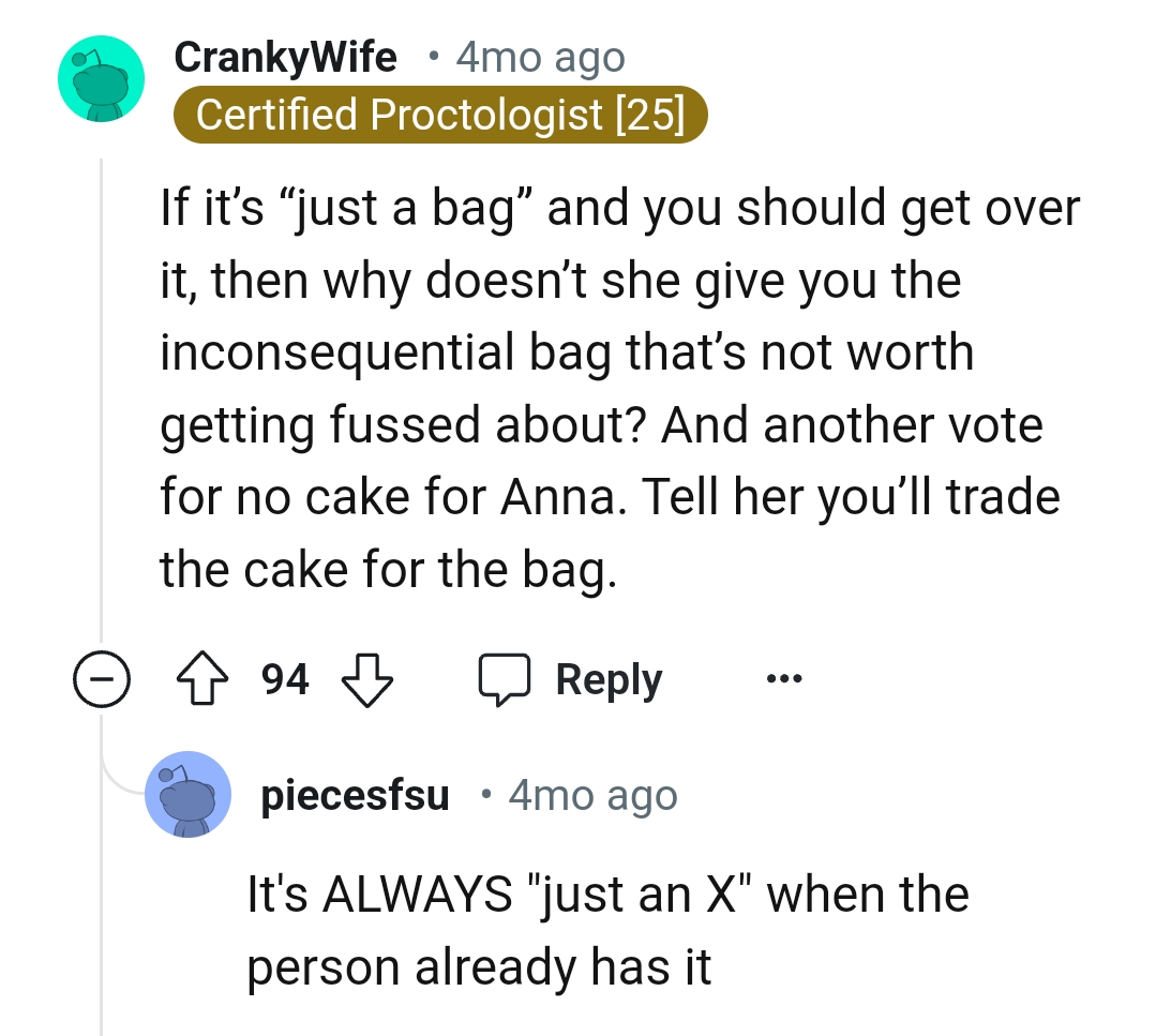 The OP Should Tell Her That She'll Trade the Cake for the Bag
