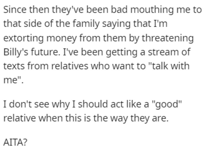 The parents have been bad-mouthing OP since then, accusing him of extorting them.