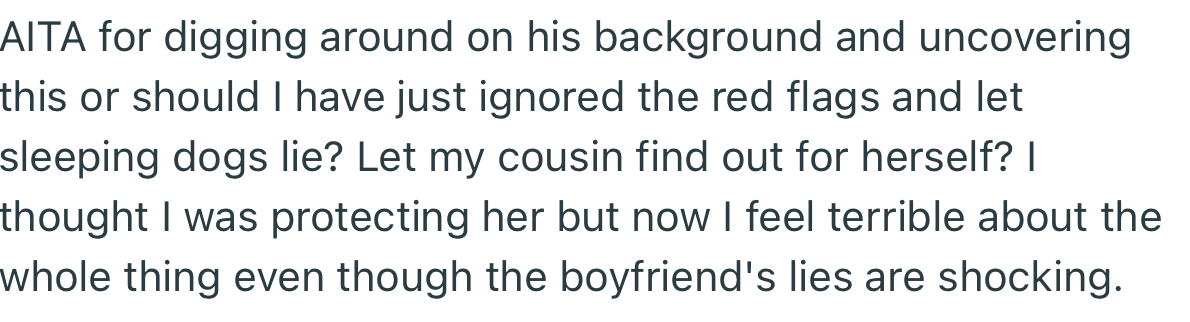 OP has been feeling guilty ever since. Maybe she should have let the sleeping dog lie