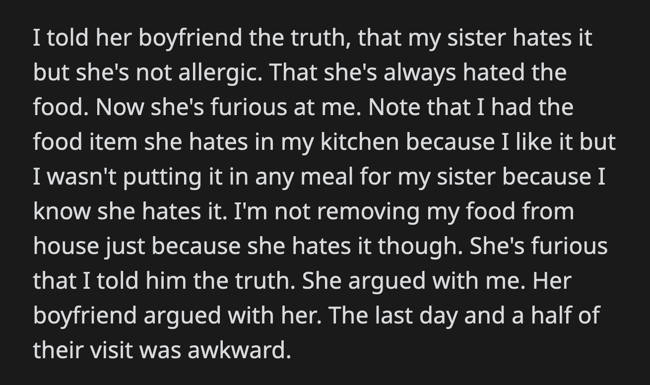 From what OP could gather, their sister started to claim she was allergic to this food during college to avoid eating it. OP was already away at university and had no idea about the lie.