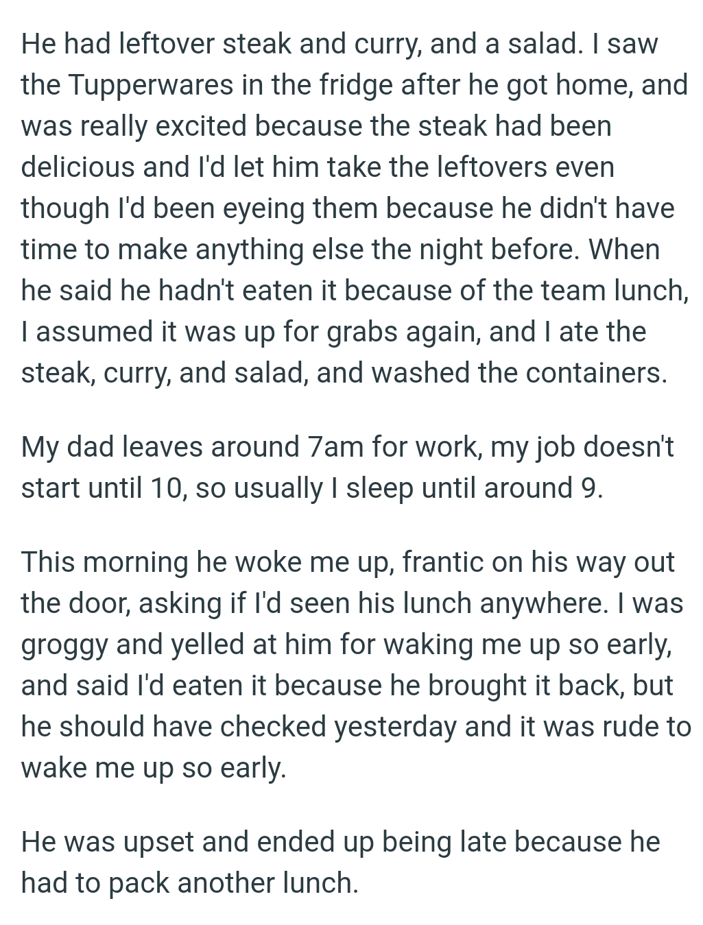 OP's dad said he hadn't eaten it because of the team lunch