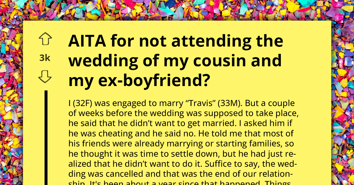 Jilted Bride Debates Attending Ex-Fiancé's Wedding To Her Cousin