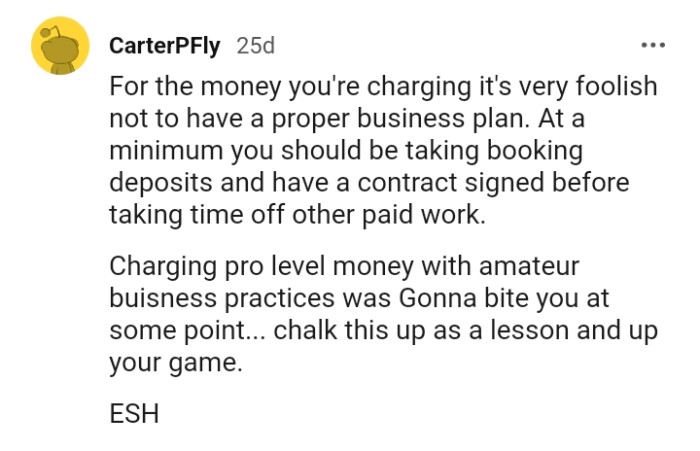 The OP should chalk this up as a lesson and improve her game