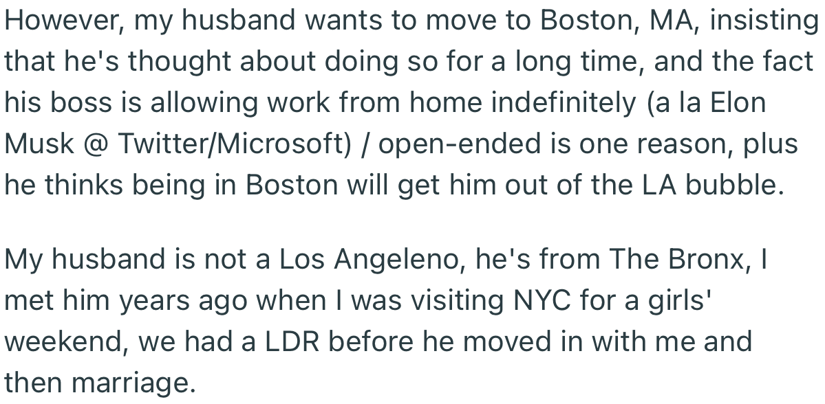 However, OP’s Husband Wants Them to Move to Boston to Get Out of the 'LA Bubble.' The Fact That He Can Work Remotely Makes It Easier for Him