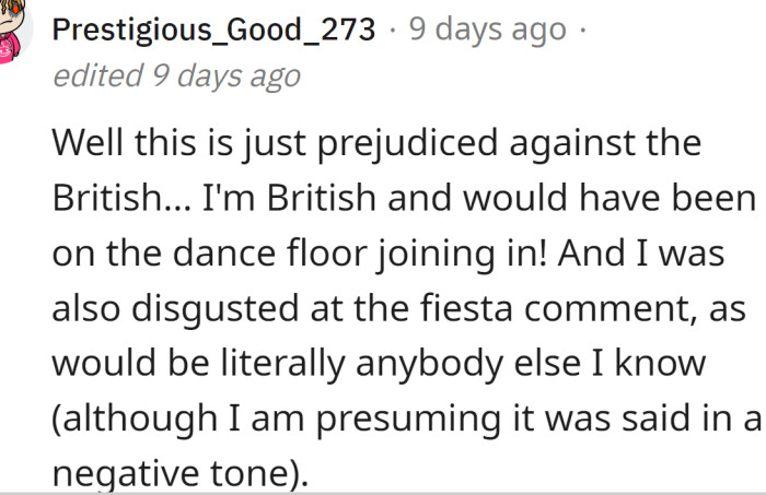 Some people believe this is just prejudiced against the British.