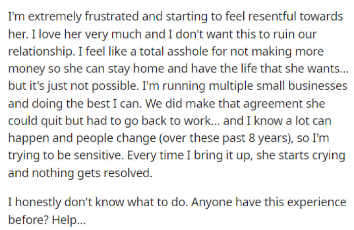 OP expresses his true feelings about this situation, stating that it's straining their marriage, but he doesn't want to leave her or ruin anything over this.