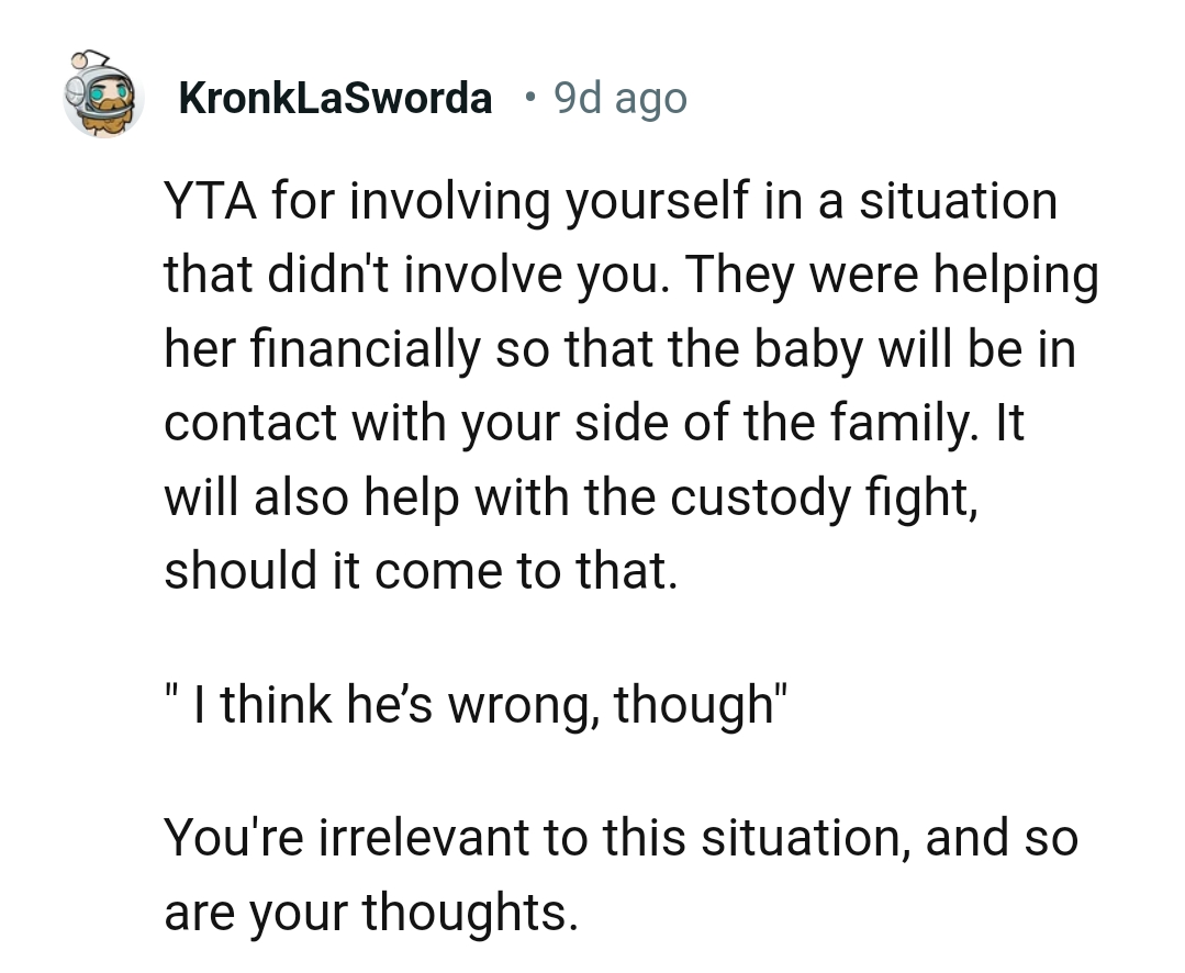 They Were Only Helping Her Financially, and That's a Nice Thing to Do