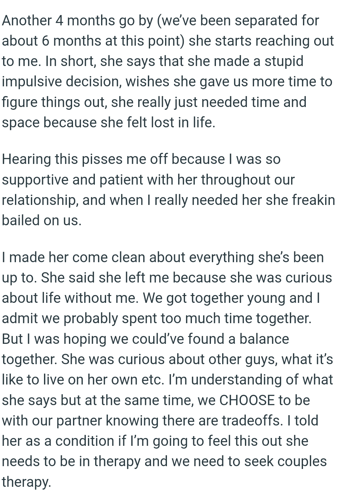 She really just needed time and space because she felt lost in life