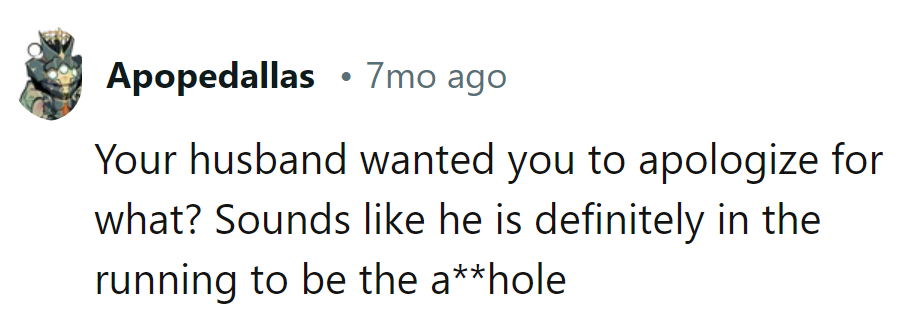 Hubby's MVP for the A-hole Olympics, wanting apologies for... what again?