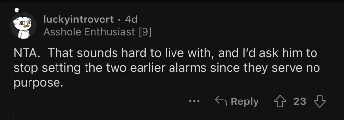 The first two alarms serve no purpose at all.