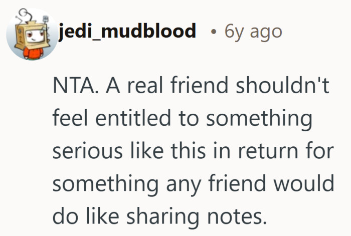 Helping a friend study is normal. Expecting thousands in return feels like a stretch.