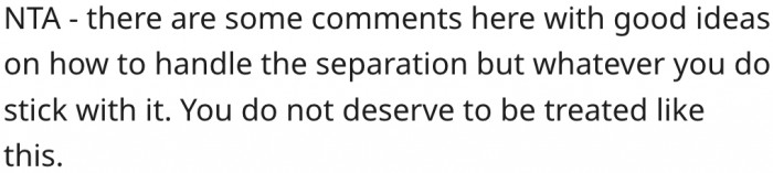 6. He doesn't deserve such treatment.