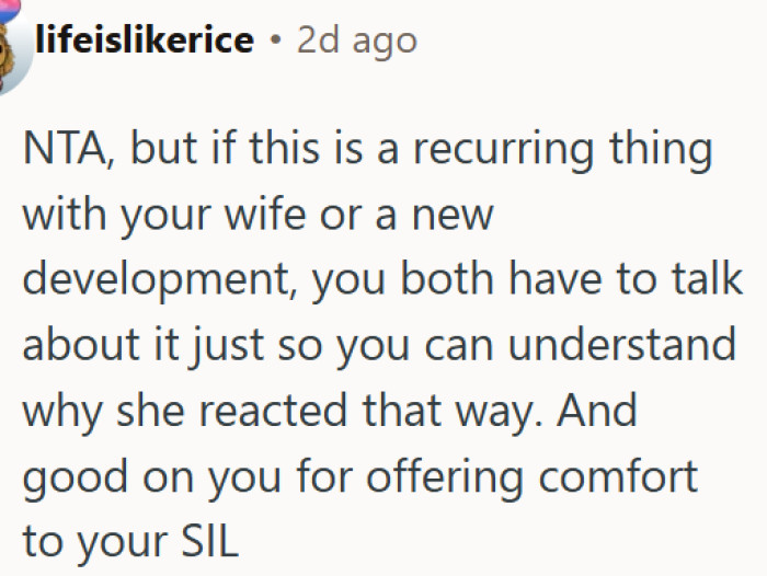 A husband did the right thing supporting his SIL, yet his wife was not happy about it