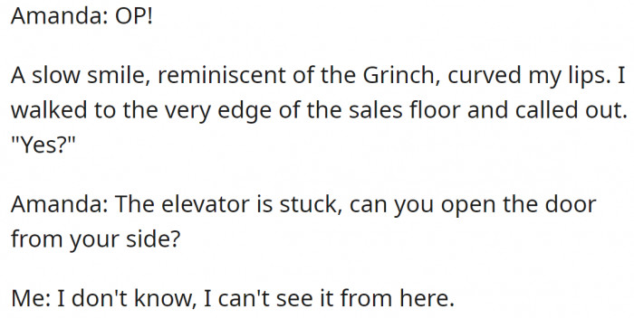 So, Amanda was stuck in the elevator calling for her: