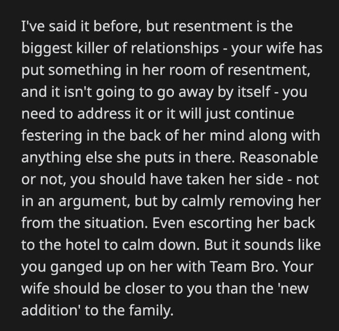 This big of a reaction from his wife indicates that there have been previous instances where she was made to feel like the unwanted person in their family