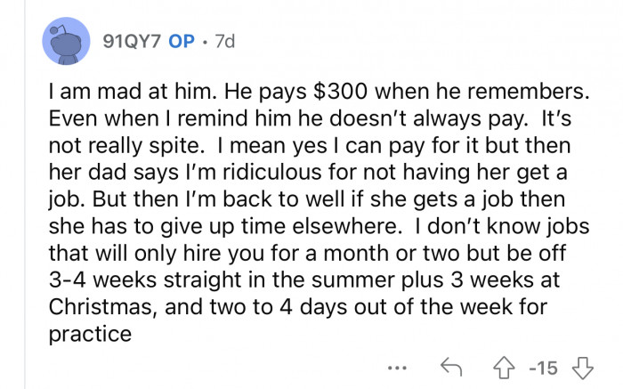 Op's ex doesn't always pay child support, and she has to constantly remind him.