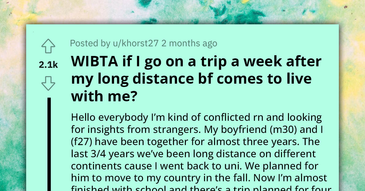 Redditor Takes Vacation With Friends Just One Week After Boyfriend Relocates to Her Country, Faces Criticism for Ignoring Him