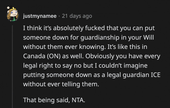 He and OP's husband have not had a relationship when he signed him up to be his children's guardian, and yet he was naive enough to believe it would be completely okay