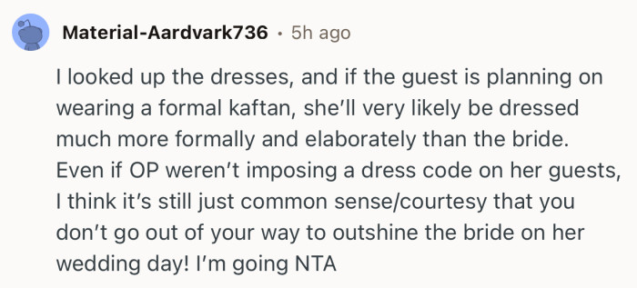 “It’s still just common sense/courtesy that you don’t go out of your way to outshine the bride on her wedding day!”