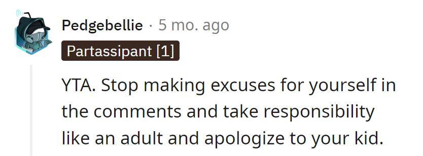 Quit the comment gymnastics, adult up, and apologize to the kid—it's not a trapeze act.