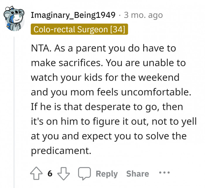 20. Your husband is acting childish.