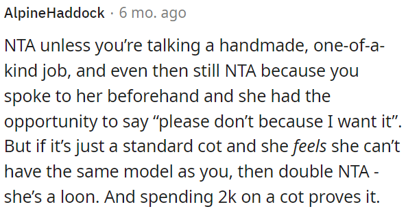 OP is not the antagonist in this situation unless it's a unique, handmade cot.