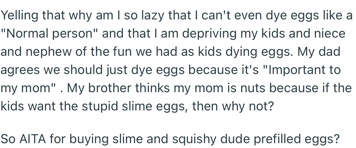 OP’s mom can’t stand the fact that the tradition of dyeing eggs is slowly fading away