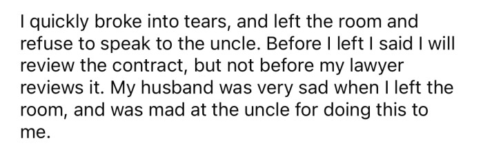 The OP's husband was upset by his uncle's actions.