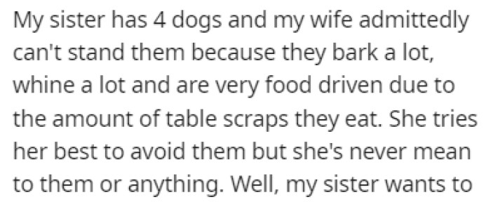OP's sister has four dogs, and his wife can't stand them