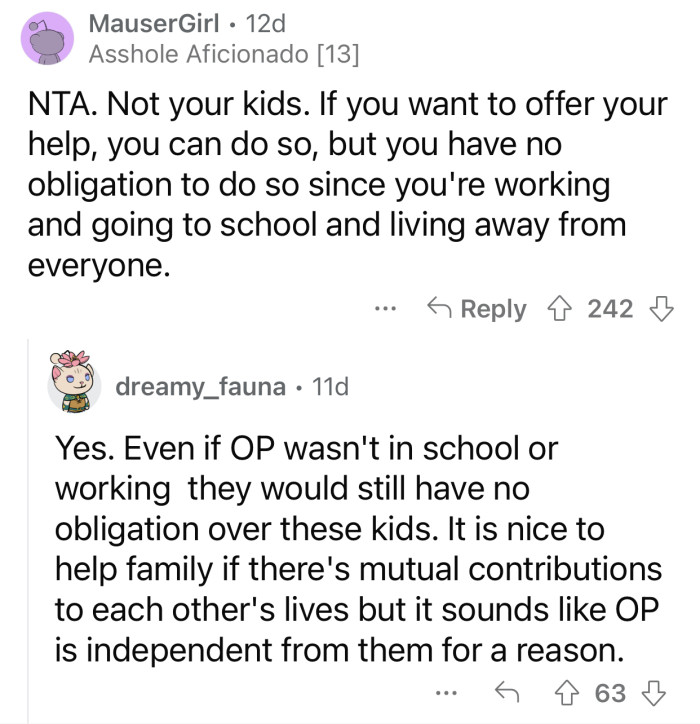 It's nice to help your family as long as it doesn't interfere with your life.