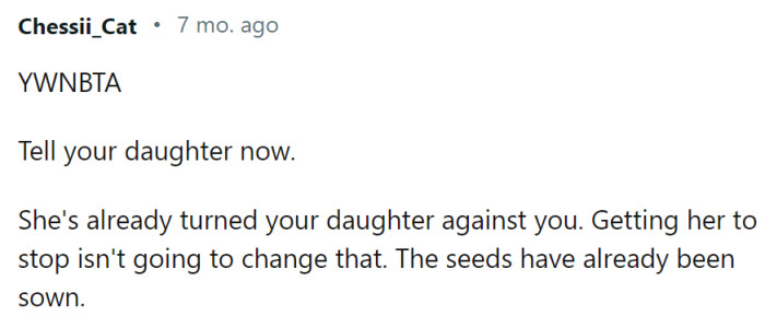 OP should tell his daughter before her mother turns her completely